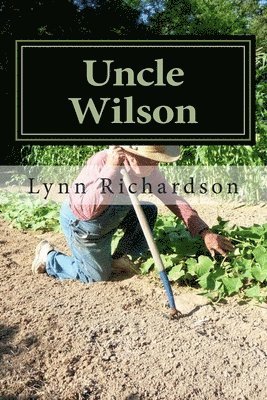Lynn Richardson - Uncle Wilson, Häftad. Tillgänglighet: Lägg i varukorg
