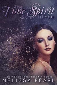 Melissa Pearl - The Time Spirit Trilogy, Häftad
