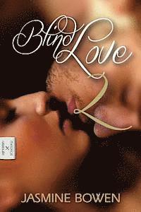 Jasmine Bowen, Yvan C. Goudard - Blind Love 2, Häftad