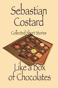 Sebastian Costard - Like a Box of Chocolates, Häftad. Tillgänglighet: Lägg i varukorg