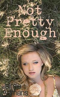 Jaimie Admans - Not Pretty Enough, Häftad. Tillgänglighet: Lägg i varukorg