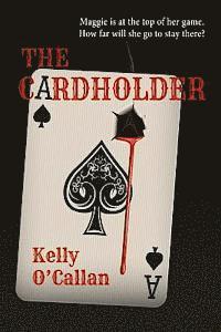Kelly O'Callan - The Cardholder, Häftad. Tillgänglighet: Lägg i varukorg
