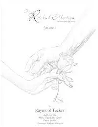 Raymond Tucker - The Rosebud Collection: (Expanded Edition), Häftad. Tillgänglighet: Lägg i varukorg