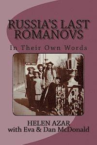 Eva &. Dan McDonald, Helen Azar - Russia's Last Romanovs: In Their Own Words, Häftad. Tillgänglighet: Lägg i varukorg