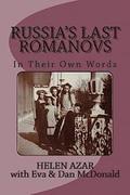 Russia's Last Romanovs: In Their Own Words