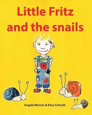 Angela Werner - Little Fritz and the snails, Häftad. Tillgänglighet: Lägg i varukorg