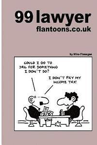 Mike Flanagan - 99 lawyer flantoons.co.uk: 99 great and funny cartoons about the law, Häftad. Tillgänglighet: Lägg i varukorg