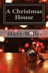Mary Miller - A Christmas House, Häftad. Tillgänglighet: Lägg i varukorg