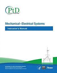 Centers for Disease Cont And Prevention, National Institute Fo Safety and Health - Mechanical - Electrical Systems: Instructor's Manual, Häftad. Tillgänglighet: Lägg i varukorg