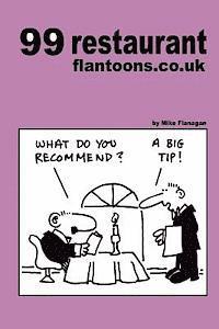 Mike Flanagan - 99 restaurant flantoons.co.uk: 99 great and funny cartoons about dining out, Häftad. Tillgänglighet: Lägg i varukorg