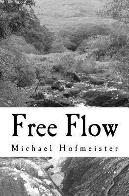 Michael Hofmeister - Free Flow, Häftad. Tillgänglighet: Lägg i varukorg
