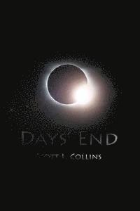 Scott L. Collins - Days' End, Häftad. Tillgänglighet: Lägg i varukorg