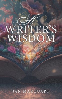 Jan Marquart - Writer's Wisdom, Häftad. Tillgänglighet: Lägg i varukorg
