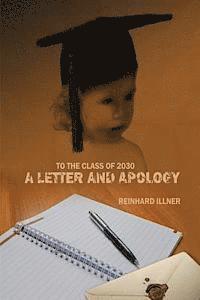 Reinhard Illner - To the Class of 2030: A Letter and Apology, Häftad