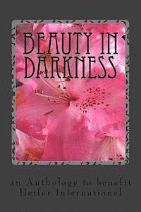 Stephanie Rabig - Beauty in Darkness: an Anthology to benefit Heifer International, Häftad. Tillgänglighet: Lägg i varukorg