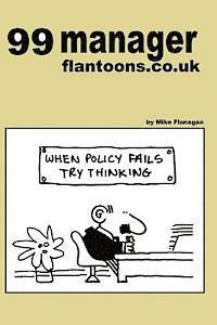 Mike Flanagan - 99 manager flantoons.co.uk: 99 great and funny cartoons about managers, Häftad. Tillgänglighet: Lägg i varukorg