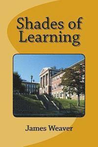 James Weaver - Shades of Learning, Häftad