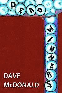 Dave McDonald - Dead Winners, Häftad. Tillgänglighet: Lägg i varukorg
