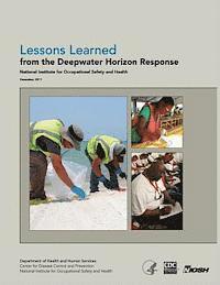 Centers for Disease Cont And Prevention, National Institute Fo Safety and Health - Lessons Learned from the Deepwater Horizon Response, Häftad. Tillgänglighet: Lägg i varukorg