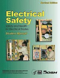 Centers for Disease Cont And Prevention, National Institute Fo Safety and Health - Electrical Safety: Safety and Health for Electrical Trades, Häftad. Tillgänglighet: Lägg i varukorg