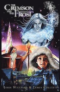 James Colletti - The Crimson and the Frost, Häftad. Tillgänglighet: Lägg i varukorg