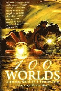 Stephen Sottong, David Nell - 100 Worlds: Lightning-Quick SF and Fantasy Tales, Häftad. Tillgänglighet: Lägg i varukorg