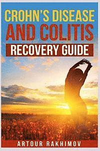Artour Rakhimov - Crohn's Disease and Colitis Recovery Guide, Häftad