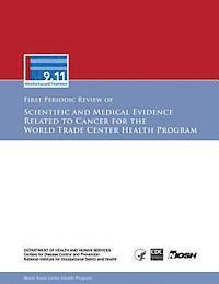 Centers for Disease Cont And Prevention, National Institute Fo Safety and Health - First Periodic Review of Scientific and Medical Evidence Related to Cancer for the World Trade Center Health Program, Häftad. Tillgänglighet: Lägg i varukorg
