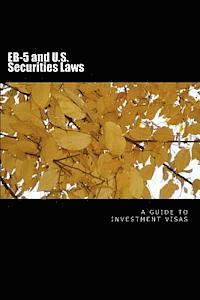 Douglas Slain - EB-5 and U.S. Securities Laws: $500,000 investment visas, Häftad