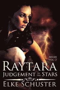 Elke Schuster - Arash Vol. 2: Raytara - Judgement of the Stars, Häftad. Tillgänglighet: Lägg i varukorg