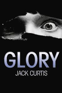 Jack Curtis - Glory, Häftad