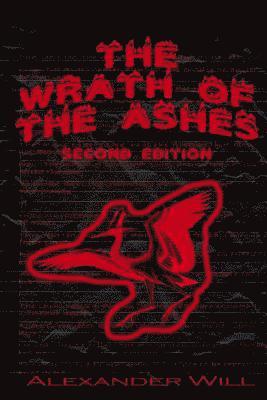 Alexander Will - The Wrath of the Ashes: Second Edition, Häftad. Tillgänglighet: Lägg i varukorg