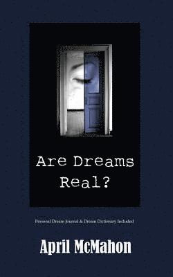 April McMahon - Are Dreams Real?, Häftad