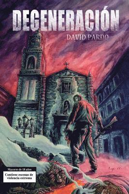 David Pardo - Degeneración, Häftad. Tillgänglighet: Lägg i varukorg