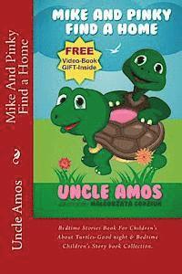 Uncle Amos - Mike And Pinky Find a Home: Bedtime Stories Book For Children's About Turtles-Good night & Bedtime Children's Story book Collection., Häftad. Tillgänglighet: Lägg i varukorg