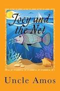 Joey and the Net: Adventure & Education series for ages 3-10