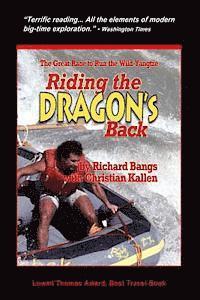 Christian Kallen, Richard Bangs - Riding the Dragon's Back: The Great Race to Raft the Wild Yangtzee, Häftad. Tillgänglighet: Lägg i varukorg