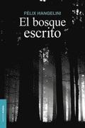El bosque escrito: Poesa reunida