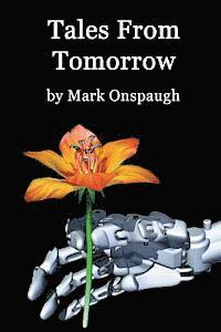 Mark Onspaugh - Tales From Tomorrow, Häftad. Tillgänglighet: Lägg i varukorg