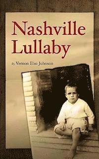 Vernon Elso Johnson - Nashville Lullaby, Häftad. Tillgänglighet: Lägg i varukorg