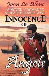 Joan La Blanc - Innocence of Angels: A Novel of Romance and Heartbreak in WWII, Häftad. Tillgänglighet: Lägg i varukorg