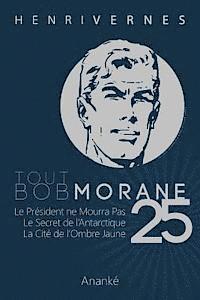 Les Editions Ananke, Philippe Lefrancq - Tout Bob Morane/25, Häftad. Tillgänglighet: Lägg i varukorg