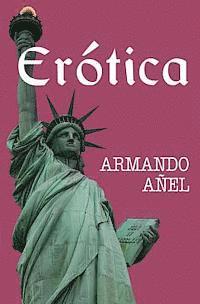 Armando Añel, Neo Club Ediciones - Erótica, Häftad. Tillgänglighet: Lägg i varukorg
