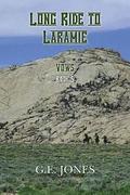 Long Ride To Laramie (Book 5): Vows