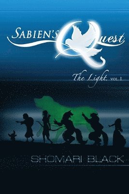 Shomari T. Black - Sabien's Quest: The Light, Häftad. Tillgänglighet: Lägg i varukorg