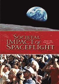 Steven J. Dick, Roger D. Launius - Societal Impact of Spaceflight, Häftad. Tillgänglighet: Lägg i varukorg