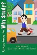 Why Study?: Illustrated Children Book for ages 4-9
