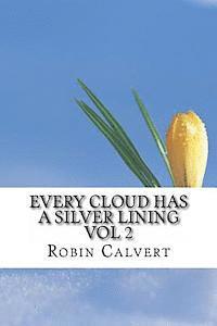 Robin Calvert - Every Cloud Has A Silver Lining Vol 2, Häftad. Tillgänglighet: Lägg i varukorg