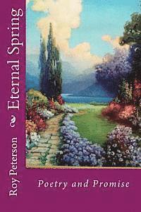 Eternal Spring: Poetry and Promise