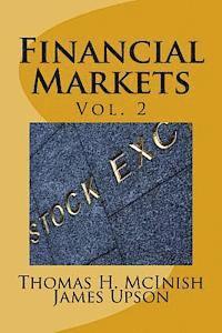James Upson, Thomas H. McInish - Financial Markets vol. 2: Stocks, bonds, money markets; IPOS, auctions, trading (buying and selling), short selling, transaction costs, currenci, Häftad. Tillgänglighet: Lägg i varukorg
